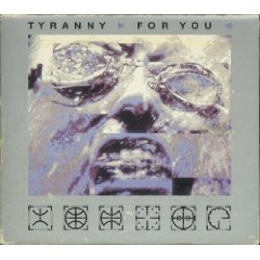 Tyranny (For You)