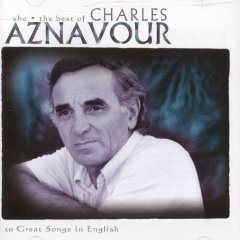 She: The Best of Charles Aznavour (20 Great Songs in English)