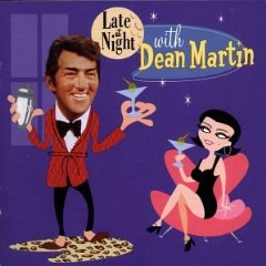 Late at Night with Dean Martin