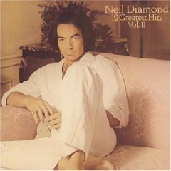 &quot;Neil Diamond - 12 Greatest Hits, Vol. 2&quot;