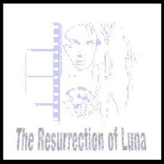 The Resurrection of Luna