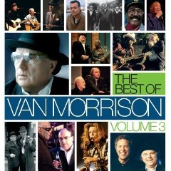 The Best of Van Morrison Volume 3