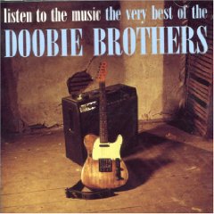 Listen to the Music: The Very Best of the Doobie Brothers