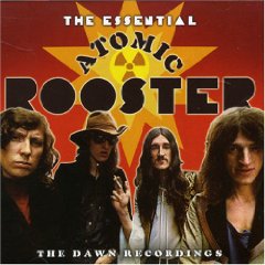 The Essential Atomic Rooster: The Dawn Recordings