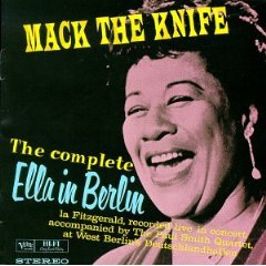 Mack the Knife: The Complete Ella in Berlin