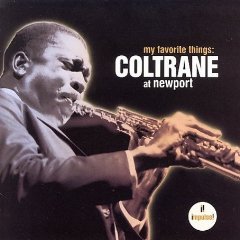 My Favorite Things: Coltrane at Newport