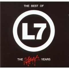 Best of L7: The Slash Years