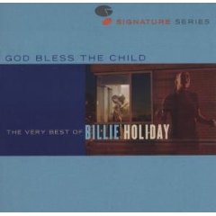 God Bless the Child: The Very Best of Billie Holiday