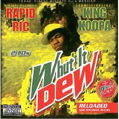 Whut It Dew: Reloaded