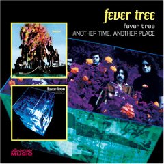 Fever Tree/Another Time Another Place