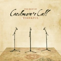 Thankful: The Best of Caedmon's Call