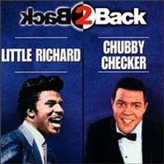 Back to Back: Little Richard & Chubby Checker