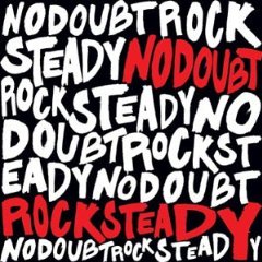 Rock Steady [Limited Edition w/ Bonus Tracks]