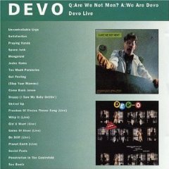 Q: Are We Not Men? A: We Are Devo/DEV-O Live