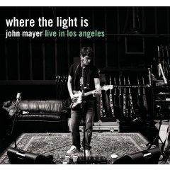 Where The Light Is:John Mayer Live In Los Angeles