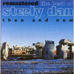 Remastered: The Best of Steely Dan - Then and Now