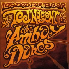 Loaded for Bear: The Best of Ted Nugent & the Amboy Dukes