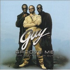 Groove Me: The Very Best of Guy