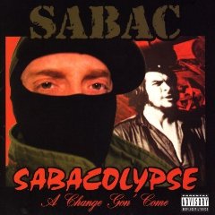 Sabacolypse: A Change Gon Come