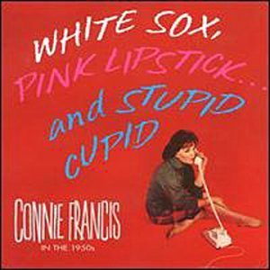 White Sox, Pink Lipstick...And Stupid Cupid