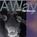 Away...Best of the Bolshoi