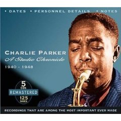 Charlie Parker: A Studio Chronicle 1940-1948