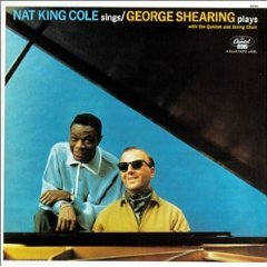 Nat King Cole Sings/George Shearing Plays