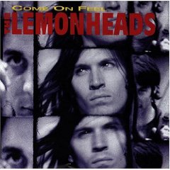 Come on Feel the Lemonheads