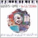 Genius + Love = Yo La Tengo