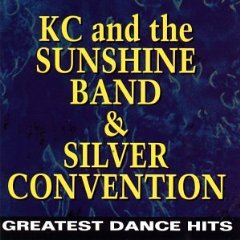 K.C. & the Sunshine Band & Silver Convention - Greatest Dance Hits