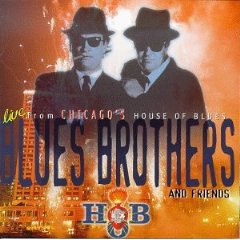 The Blues Brothers & Friends: Live from House of Blues