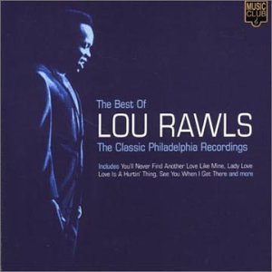 The Best of Lou Rawls: Classic Philadelphia Recordings