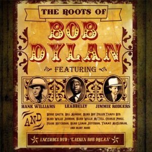 Roots of Bob Dylan (3 CD + DVD Box Set)