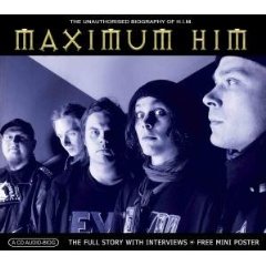 Maximum HIM: The Unauthorised Biography of HIM