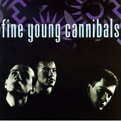 Fine Young Cannibals