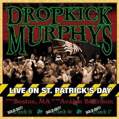 Live on St. Patrick's Day from Boston, MA at the Avalon Ballroom