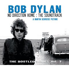 No Direction Home: The Soundtrack (The Bootleg Series Vol. 7)