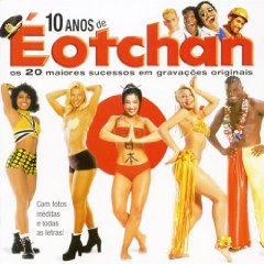 10 Anos de Éotchan