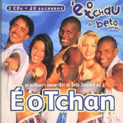 E O Tchan De Beto Jamaica