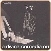 A Divina Comedia Ou Ando Meio Desligado