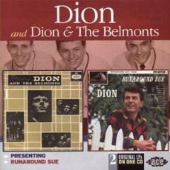 Presenting Dion & the Belmonts/Runaround Sue