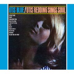 Otis Blue: Otis Redding Sings Soul