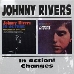 Johnny Rivers in Action!/Changes