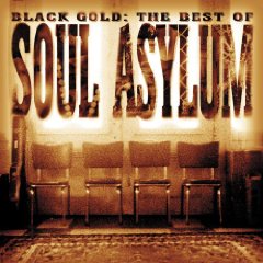 Black Gold: The Best of Soul Asylum