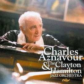 Charles Aznavour & The Clayton Hamilton Jazz Orchestra