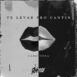 Te Levar Pro Cantin (Carentena)