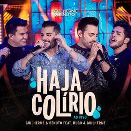 Haja Colírio (part. Hugo e Guilherme)