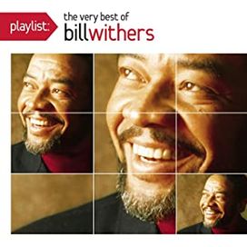 Playlist The Very Best Of Bill Withers