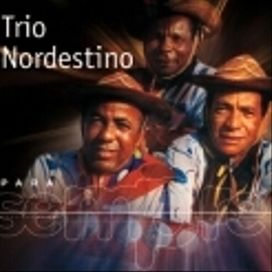 Para Sempre: Trio Nordestino