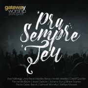 Gateway Worship  / Pra Sempre Teu